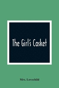 bokomslag The Girl'S Casket