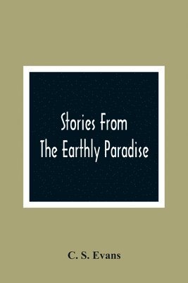 Stories From The Earthly Paradise 1