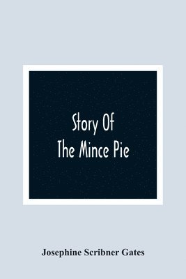 Story Of The Mince Pie 1