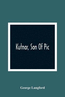 Kutnar, Son Of Pic 1