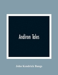 bokomslag Andiron Tales
