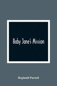 bokomslag Baby Jane'S Mission