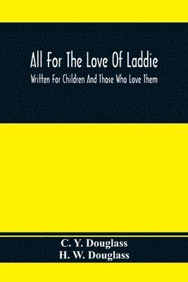 bokomslag All For The Love Of Laddie