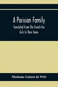 bokomslag A Parisian Family; Translated From The French For Girls In Their Teens