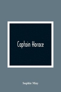 bokomslag Captain Horace