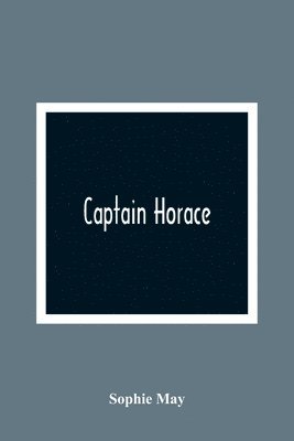 bokomslag Captain Horace