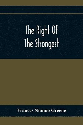 The Right Of The Strongest 1