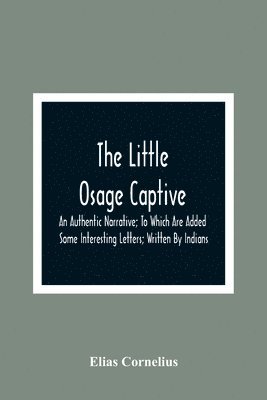 The Little Osage Captive 1