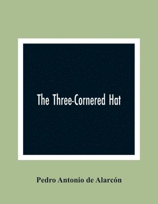 bokomslag The Three-Cornered Hat