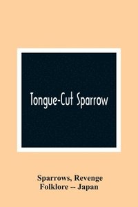 bokomslag Tongue-Cut Sparrow