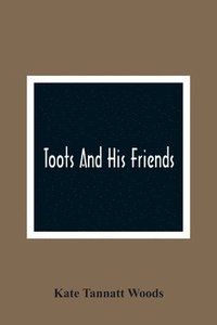 bokomslag Toots And His Friends