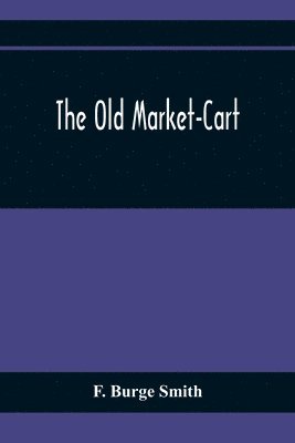 The Old Market-Cart 1