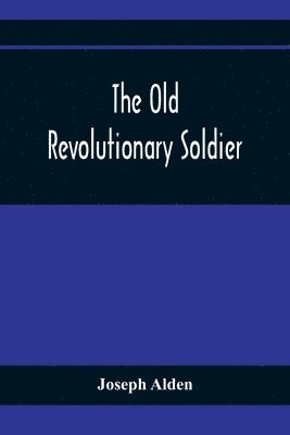 Old Revolutionary Soldier 1