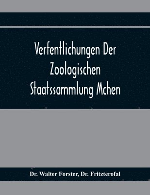 bokomslag Verfentlichungen Der Zoologischen Staatssammlung Mchen