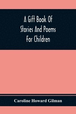 Gift Book Of Stories And Poems For Children 1