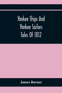 bokomslag Yankee Ships And Yankee Sailors