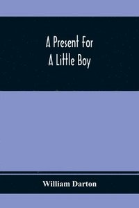 bokomslag A Present For A Little Boy