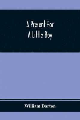 William Darton - Present For A Little Boy, Häftad