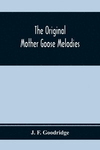 bokomslag The Original Mother Goose Melodies