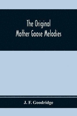 The Original Mother Goose Melodies 1