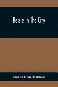 bokomslag Bessie In The City