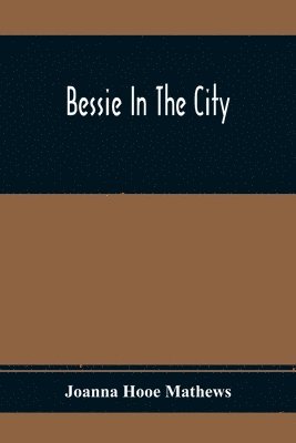 Bessie In The City 1