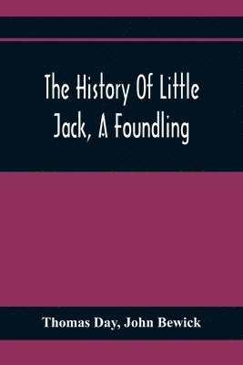 The History Of Little Jack, A Foundling 1