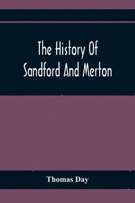Thomas Day - History Of Sandford And Merton, Häftad