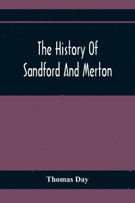 bokomslag The History Of Sandford And Merton