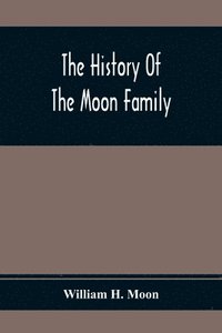 bokomslag History Of The Moon Family