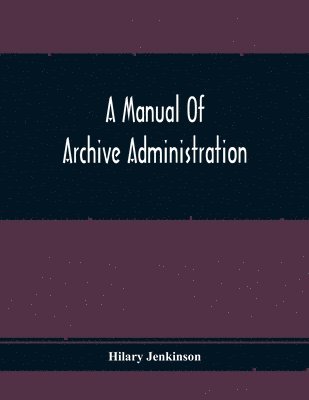 Manual Of Archive Administration