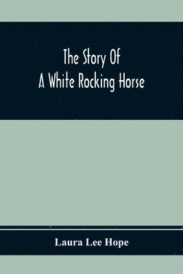 Story Of A White Rocking Horse 1