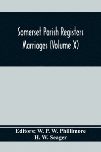 bokomslag Somerset Parish Registers. Marriages (Volume X)