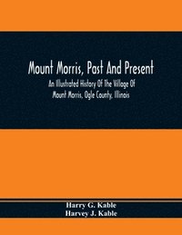 bokomslag Mount Morris, Past And Present