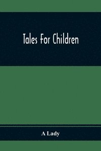 bokomslag Tales For Children