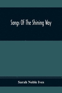 bokomslag Songs Of The Shining Way