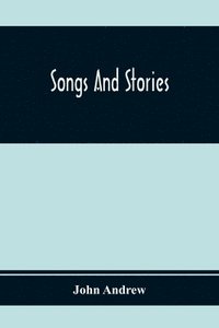 bokomslag Songs And Stories