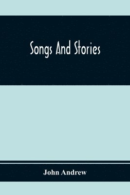 bokomslag Songs And Stories