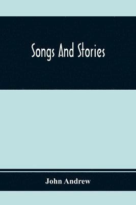 John Andrew - Songs And Stories, Häftad