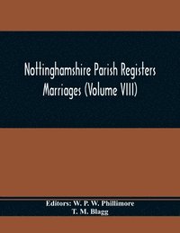 bokomslag Nottinghamshire Parish Registers. Marriages (Volume VIII)