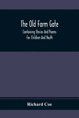 The Old Farm Gate 1