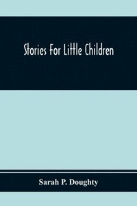 bokomslag Stories For Little Children