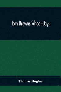 bokomslag Tom Browns School-Days