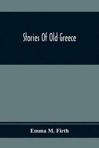 bokomslag Stories Of Old Greece