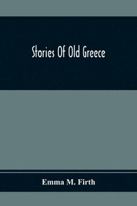 bokomslag Stories Of Old Greece