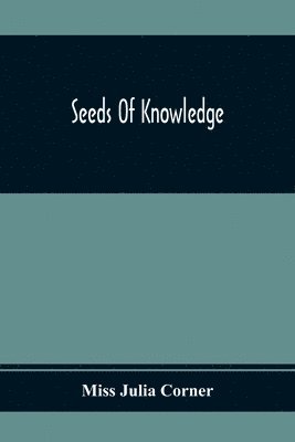 Julia Corner - Seeds Of Knowledge, Häftad