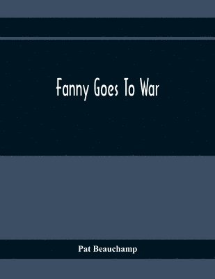 Fanny Goes To War 1