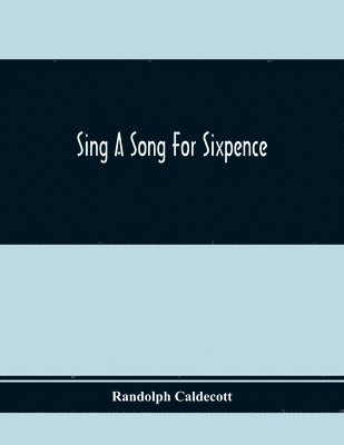 bokomslag Sing A Song For Sixpence