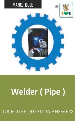 Manoj Dole - Welder Pipe, Häftad