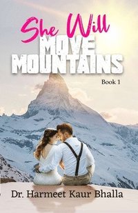 bokomslag She Will Move Mountains